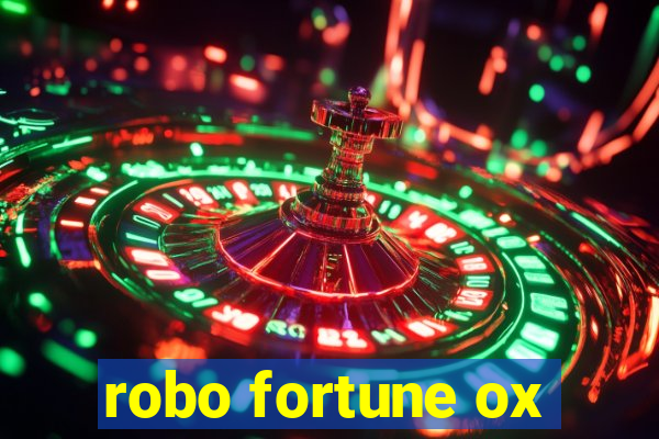 robo fortune ox